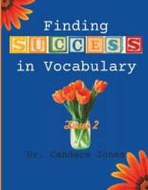 Finding Success in Vocabulary: The Middle Years de Candace Jones