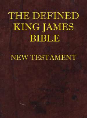 Defined King James Bible New Testament de Dean Burgon Society