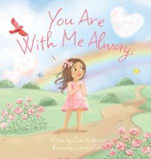 You Are With Me Always de Claire Anderson