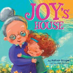 Joy's House de Mahsan Boogert