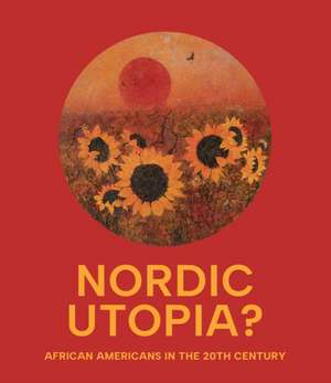 Nordic Utopia? de Leslie Anne Anderson