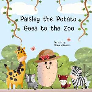 Paisley the Potato Goes to the Zoo de Rhonda Newton