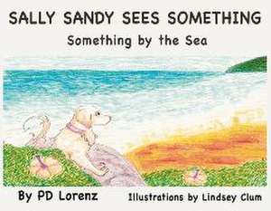 Sally Sandy Sees Something de Pd Lorenz