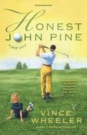 Honest John Pine de Vince Wheeler