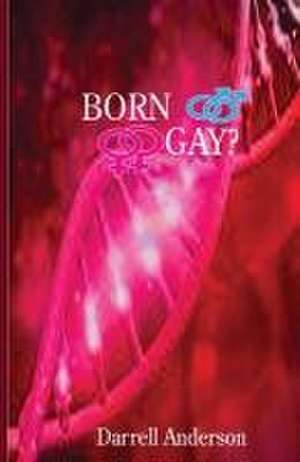 Born Gay de Darrell Anderson