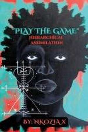 Play the Game: Hierarchical Assimilation de Nkozia X