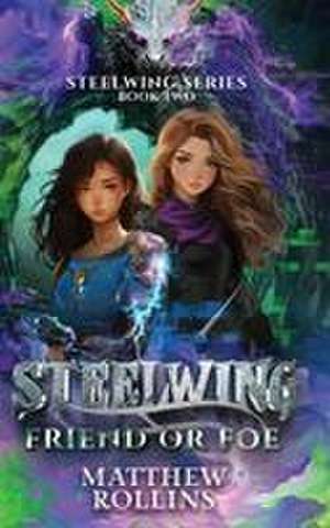 Steelwing de Matthew Rollins