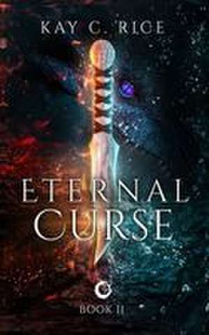 Eternal Curse de Kay C Rice