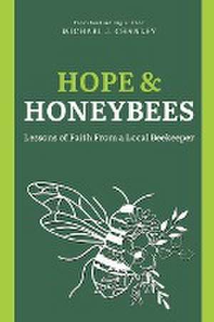 Hope & Honeybees de Michael J. Chanley