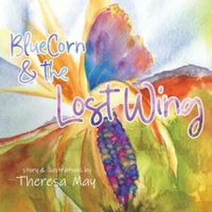 Bluecorn & the Lost Wing de Theresa May