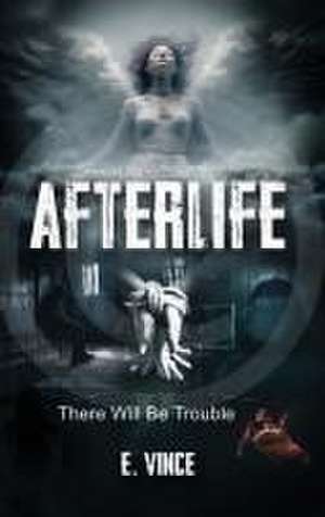 AfterLife de E. Vince