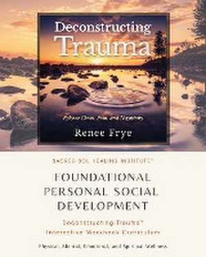 Foundational Personal Social Development de Renee Frye