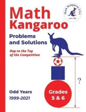 Math Kangaroo Problems and Solutions - Grades 5 & 6 - Odd Years de Math Kangaroo Usa