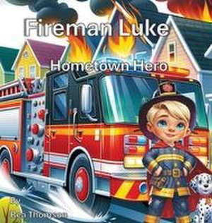 Fireman Luke de Rea Thomson