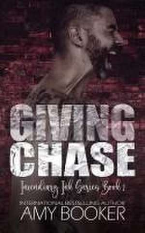 Giving Chase de Amy Booker