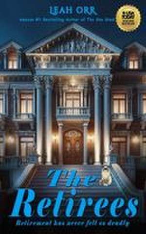 The Retirees de Leah Orr