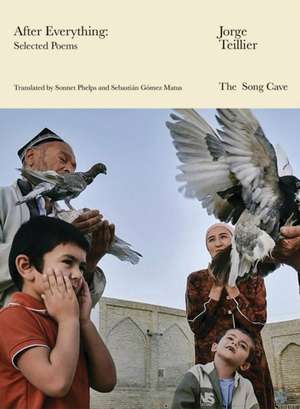 After Everything de Jorge Teillier