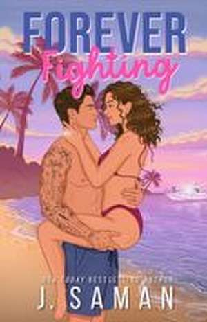 Forever Fighting de J. Saman