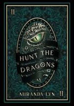 Hunt the Dragons de Miranda Lyn