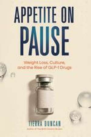 Appetite on Pause de Tierra Duncan