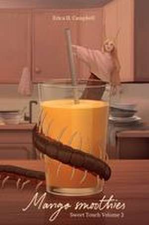 Mango Smoothies de Erica H Campbell