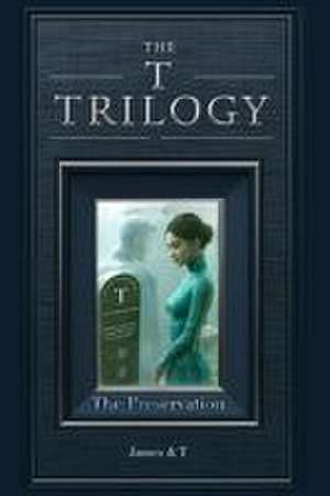 The T Trilogy de Tim Hanley