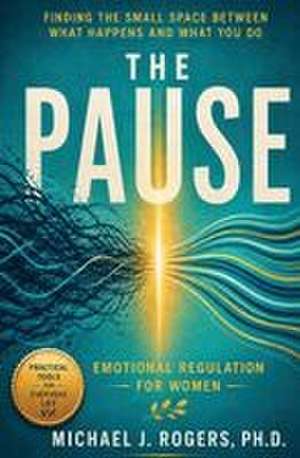 The Pause de Michael J Rogers