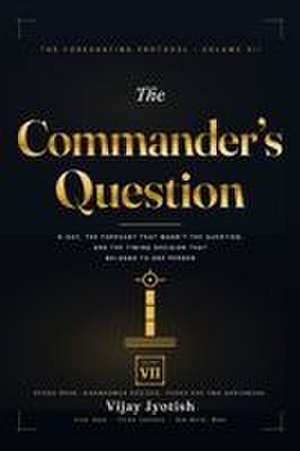 The Commander's Question de Vijay Jyotish