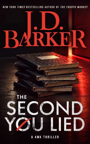 The Second You Lied de J.D. Barker