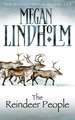 Lindholm, M: Reindeer People