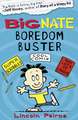 Peirce, L: Big Nate Boredom Buster 1