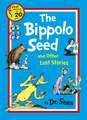 Seuss, D: The Bippolo Seed and Other Lost Stories