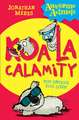 Meres, J: Koala Calamity