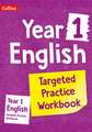 Collins Ks1 Revision and Practice - New Curriculum - Year 1 English Targeted Practice Workbook