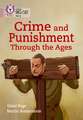Crime and Punishment through the Ages