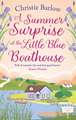 A Summer Surprise at the Little Blue Boathouse