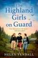 The Highland Girls on Guard