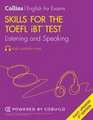 Skills for the TOEFL Ibt(r) Test: Listening and Speaking