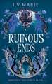 Ruinous Ends