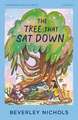 The Tree That Sat Down