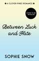 Between Luck and Hate