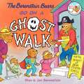 The Berenstain Bears Go on a Ghost Walk