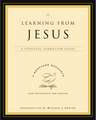 Learning from Jesus: A Spiritual Formation Guide