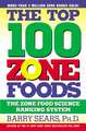 The Top 100 Zone Foods: The Zone Food Science Ranking System