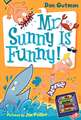 My Weird School Daze #2: Mr. Sunny Is Funny!