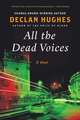 All the Dead Voices: A Novel