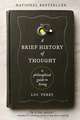 A Brief History of Thought: A Philosophical Guide to Living