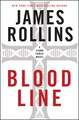 Bloodline: A Sigma Force Novel