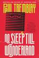 No Sleep Till Wonderland: A Novel