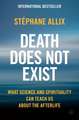 Death Does Not Exist